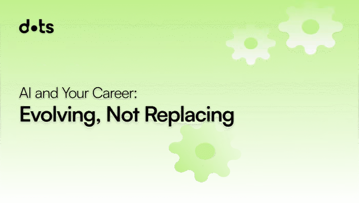 AI and Your Career  Evolving Not Replacing