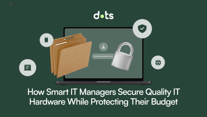 How smart IT managers secure, quality IT hardware while protecting their budget (1)