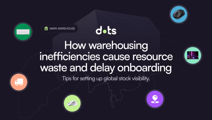 Warehousing inefficiencies delay IT onboarding.